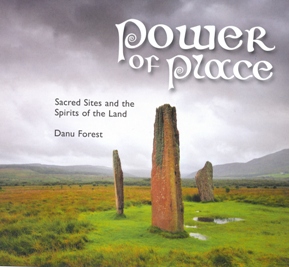 Il Potere del Luogo - di Danu Forest